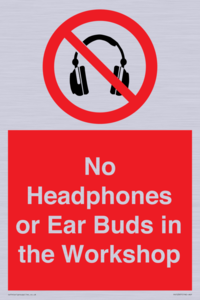 PV10397: No Headphones or Ear Buds in the Workshop
