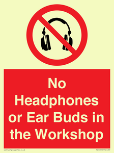 PV10397: No Headphones or Ear Buds in the Workshop