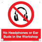 PV10397: No Headphones or Ear Buds in the Workshop