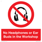 PV10397: No Headphones or Ear Buds in the Workshop