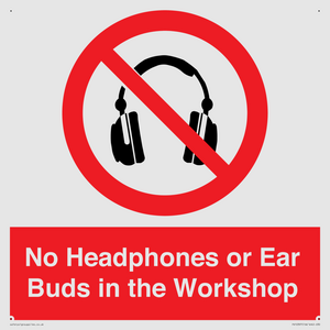 PV10397: No Headphones or Ear Buds in the Workshop