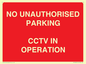 PV10405: NO UNAUTHORISED PARKING CCTV IN OPERATION