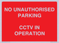 PV10405: NO UNAUTHORISED PARKING CCTV IN OPERATION