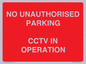 PV10405: NO UNAUTHORISED PARKING CCTV IN OPERATION