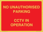 PV10405: NO UNAUTHORISED PARKING CCTV IN OPERATION