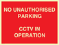PV10405: NO UNAUTHORISED PARKING CCTV IN OPERATION
