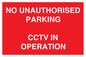 PV10405: NO UNAUTHORISED PARKING CCTV IN OPERATION