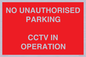 PV10405: NO UNAUTHORISED PARKING CCTV IN OPERATION