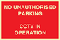 PV10405: NO UNAUTHORISED PARKING CCTV IN OPERATION