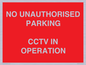 PV10405: NO UNAUTHORISED PARKING CCTV IN OPERATION