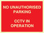 PV10405: NO UNAUTHORISED PARKING CCTV IN OPERATION