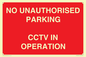 PV10405: NO UNAUTHORISED PARKING CCTV IN OPERATION