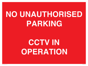 PV10405: NO UNAUTHORISED PARKING CCTV IN OPERATION