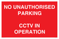PV10405: NO UNAUTHORISED PARKING CCTV IN OPERATION