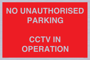 PV10405: NO UNAUTHORISED PARKING CCTV IN OPERATION