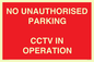 PV10405: NO UNAUTHORISED PARKING CCTV IN OPERATION