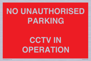 PV10405: NO UNAUTHORISED PARKING CCTV IN OPERATION