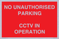 PV10405: NO UNAUTHORISED PARKING CCTV IN OPERATION