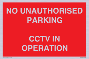 PV10405: NO UNAUTHORISED PARKING CCTV IN OPERATION