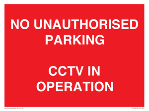 PV10405: NO UNAUTHORISED PARKING CCTV IN OPERATION