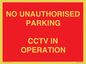 PV10405: NO UNAUTHORISED PARKING CCTV IN OPERATION