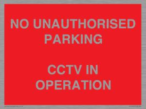 PV10405: NO UNAUTHORISED PARKING CCTV IN OPERATION