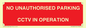 PV10405: NO UNAUTHORISED PARKING CCTV IN OPERATION