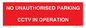 PV10405: NO UNAUTHORISED PARKING CCTV IN OPERATION