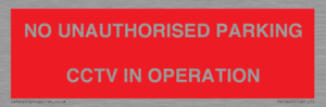 PV10405: NO UNAUTHORISED PARKING CCTV IN OPERATION