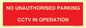 PV10405: NO UNAUTHORISED PARKING CCTV IN OPERATION
