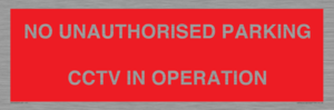 PV10405: NO UNAUTHORISED PARKING CCTV IN OPERATION