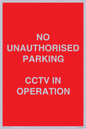 PV10405: NO UNAUTHORISED PARKING CCTV IN OPERATION