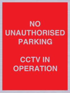 PV10405: NO UNAUTHORISED PARKING CCTV IN OPERATION