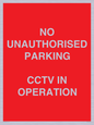 PV10405: NO UNAUTHORISED PARKING CCTV IN OPERATION