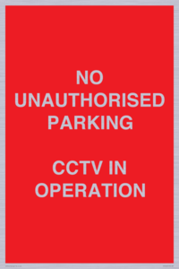 PV10405: NO UNAUTHORISED PARKING CCTV IN OPERATION