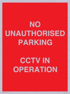 PV10405: NO UNAUTHORISED PARKING CCTV IN OPERATION