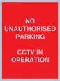 PV10405: NO UNAUTHORISED PARKING CCTV IN OPERATION