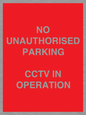 PV10405: NO UNAUTHORISED PARKING CCTV IN OPERATION