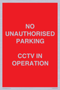 PV10405: NO UNAUTHORISED PARKING CCTV IN OPERATION