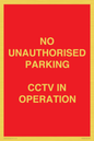 PV10405: NO UNAUTHORISED PARKING CCTV IN OPERATION
