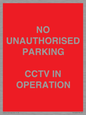 PV10405: NO UNAUTHORISED PARKING CCTV IN OPERATION