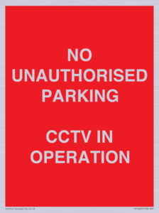 PV10405: NO UNAUTHORISED PARKING CCTV IN OPERATION