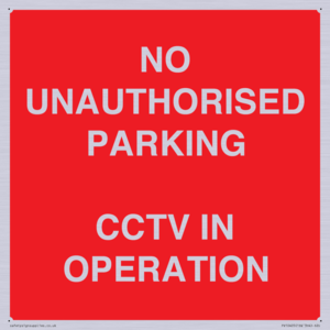 PV10405: NO UNAUTHORISED PARKING CCTV IN OPERATION