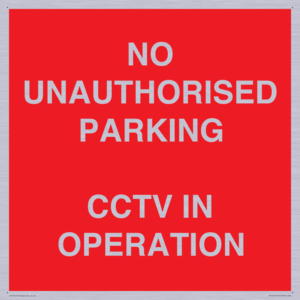 PV10405: NO UNAUTHORISED PARKING CCTV IN OPERATION
