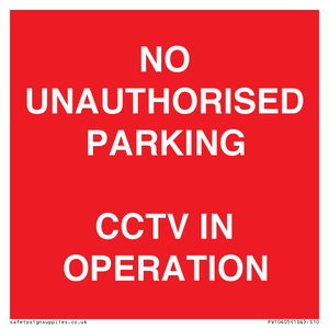 PV10405: NO UNAUTHORISED PARKING CCTV IN OPERATION