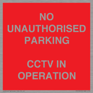 PV10405: NO UNAUTHORISED PARKING CCTV IN OPERATION