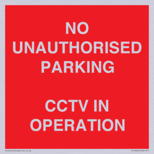 PV10405: NO UNAUTHORISED PARKING CCTV IN OPERATION