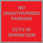 PV10405: NO UNAUTHORISED PARKING CCTV IN OPERATION