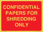 PV10415: CONFIDENTIAL PAPERS FOR SHREDDING ONLY