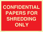 PV10415: CONFIDENTIAL PAPERS FOR SHREDDING ONLY